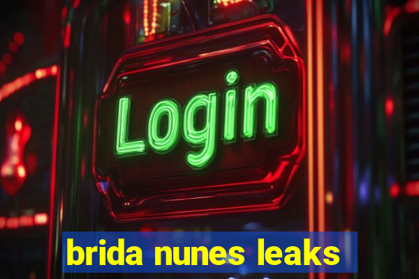 brida nunes leaks